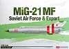 MiG-21MF Soviet Air Force & Export 1:48 AC12311 * * Euro 32,50 in Kit * Euro 92,50 Costruito (Iva Incl.)